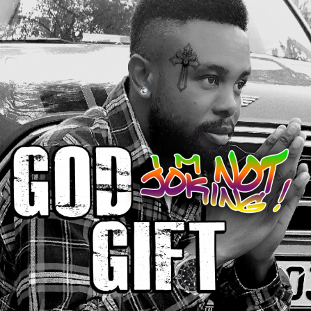 GODGIFT - I`m not joking